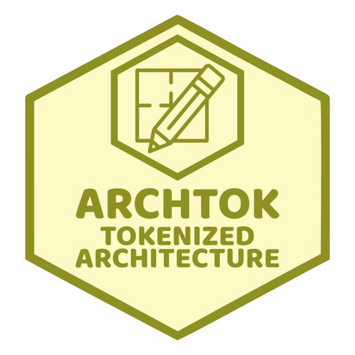 ARCHTOK🗄️TOKENIZED ARCHITECTURE